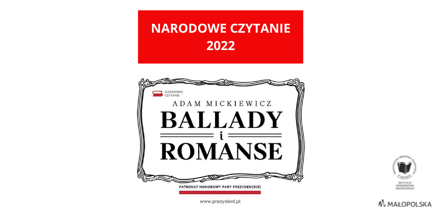 W czerwonej ramce napis: Narodowe Czytanie 2022. Pod spodem oficjalny baner akcji z napisem: Adam Mickiewicz. Ballady i romanse.