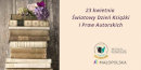 Po prawej stronie stos starych książek, po prawej napis: 23 kwietnia, Światowy Dzień Książki i Praw Autorskich.