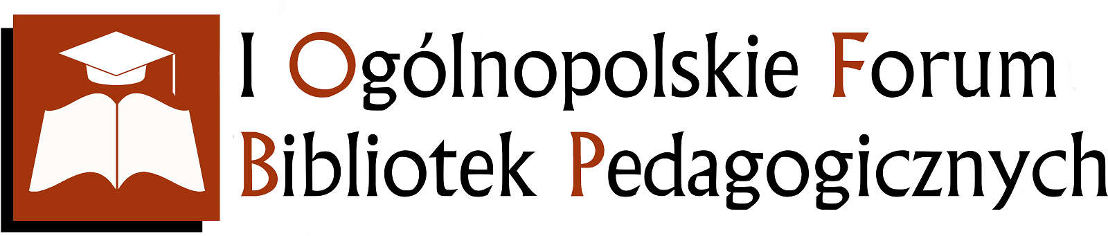 I Ogólnopolskie Forum Bibliotek Pedagogicznych