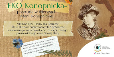 Na brązowym tle portret Marii Konopnickiej zwróconej profilem oraz logo Biblioteki, po lewej stronie tytuł oraz szczegóły konkursu Eko Konopnicka - przyroda w wierszach Marii konopnickiej. 