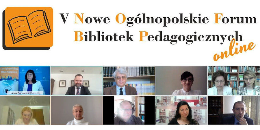 Kolaż z prelegentami konferencji online "V V Nowe Ogólnopolskie Forum Bibliotek Pedagogicznych"