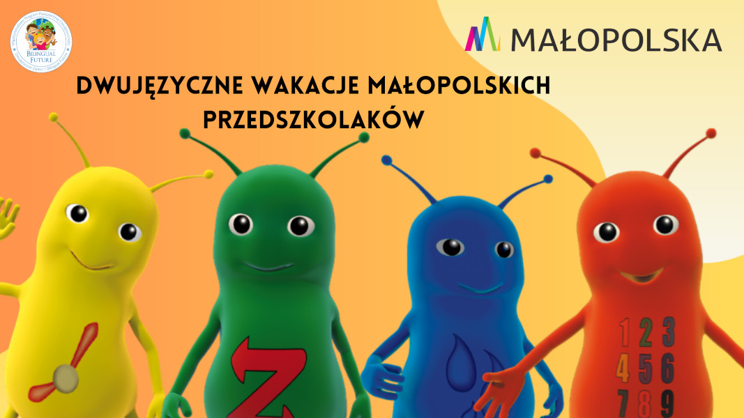 4 kolorowe żuki na pomarańczowym tle. U góry napis "Dwujęzyczne wakacje małopolskich przedszkolaków". w Prawym górnym rogu logo Małopolski.