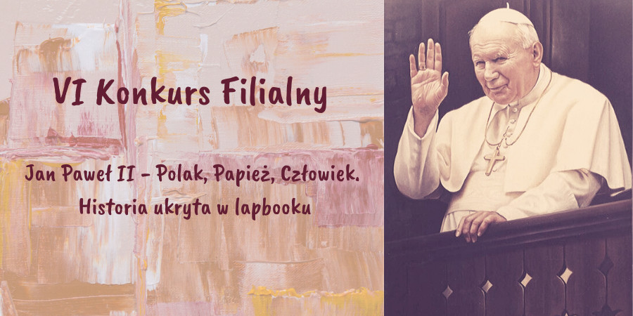 Banner w odcieniach fioletu, beżu i żółci z tytułem konkursu. Po prawej Jan Paweł II stojący przy balustradzie z podniesioną prawą ręka w geście pozdrowienia.