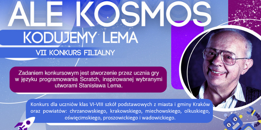 Na fioletowym tle napis Ale Kosmos - kodujemy Lema, po prawej stronie zdjęcie Stanisława Lema.